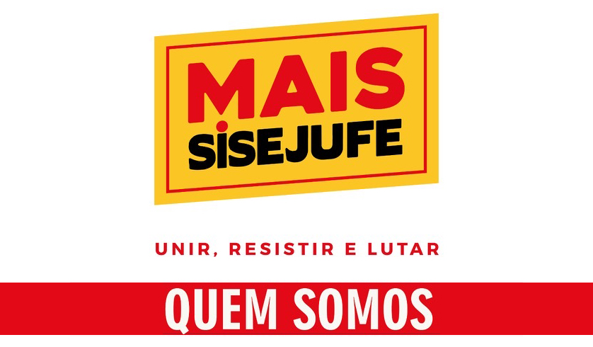 Conheça os candidatos a representantes sindicais da Chapa Mais Sisejufe
